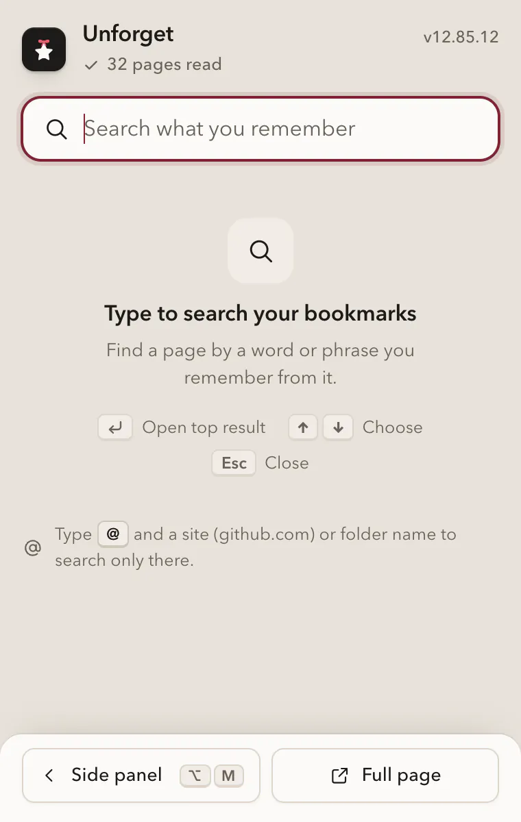 Unforget's toolbar popup, ready to search, with the hint “Type to search your bookmarks. Find a page by a word or phrase you remember from it.” and buttons for the side panel and the full page.