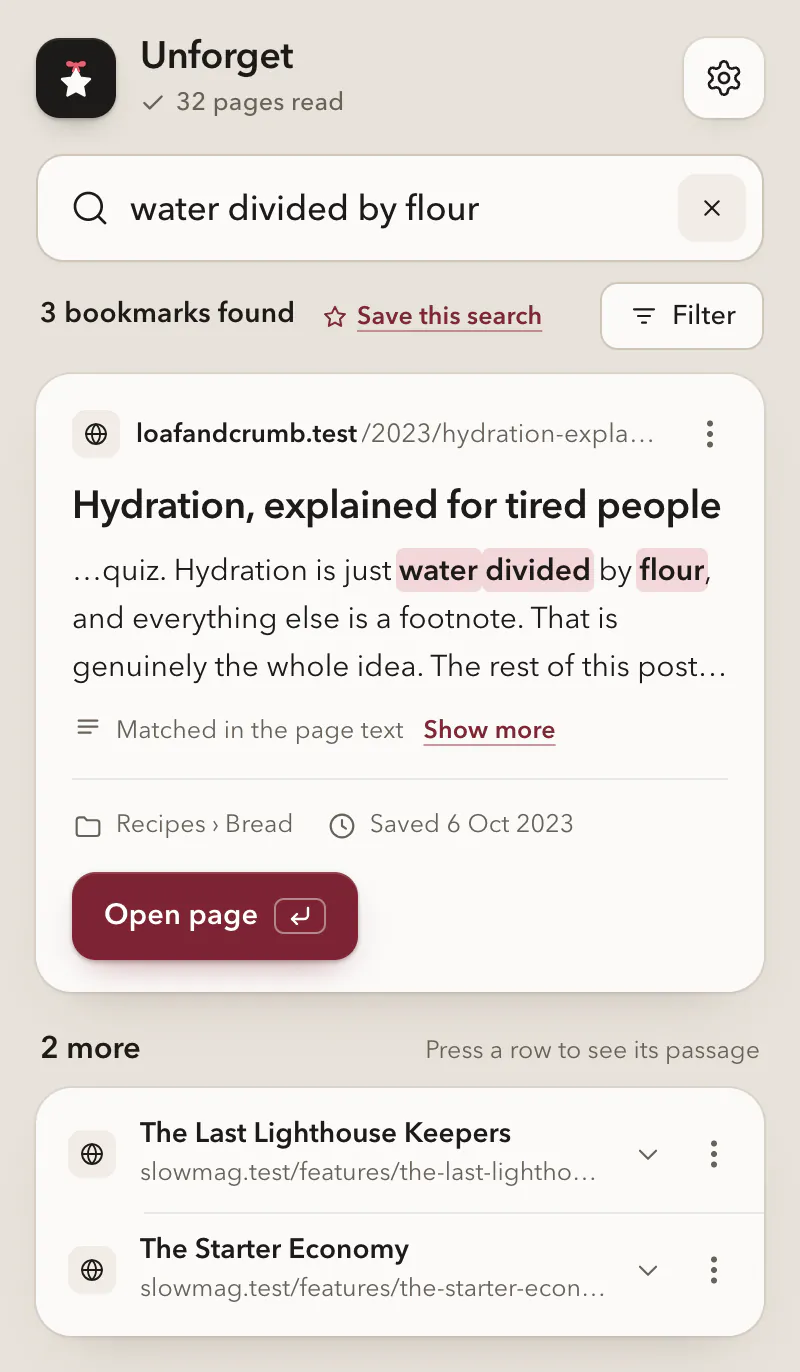 Unforget's side panel searching for “water divided by flour”. The top result, “Hydration, explained for tired people”, leads with the passage that matched, “water divided” and “flour” marked, then its folder, Recipes › Bread, the date it was saved and an Open page button. Two more results follow.